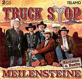 Truck Stop CD Meilensteine