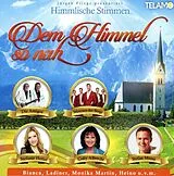 Various CD Dem Himmel So Nah-himmlische Stimmen