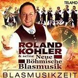Roland Kohler & seine neue böh CD Blasmusikzeit