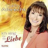 Gaby Albrecht CD Ich Sing Für Die Liebe