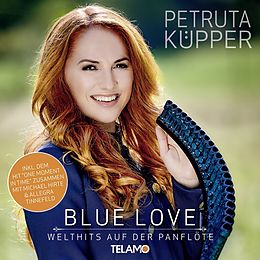 Petruta Küpper CD Blue Love-welthits Auf Der Panflöte