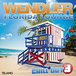 Michael Wendler CD Florida Lounge Chill Out Vol.3