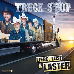 Truck Stop CD Liebe,Lust & Laster