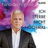 Nino de Angelo CD Ich Sterbe Nicht Nochmal