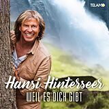 Hansi Hinterseer CD Weil Es Dich Gibt