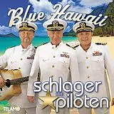 Die Schlagerpiloten CD Blue Hawaii