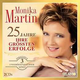Monika Martin CD 25 Jahre:ihre Größten Erfolge