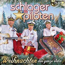 Die Schlagerpiloten CD Weihnachten Das Ganze Jahr