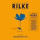 Schönherz & Fleer CD Rilke Projekt: Das Ist Die Sehnsucht