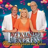 Fernando Express CD Komm,Wir Feiern Das Leben