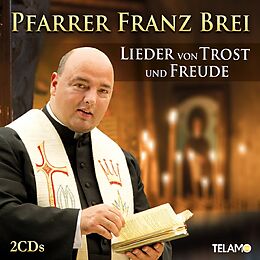 Franz Pfarrer Brei CD Lieder Von Trost Und Freude