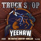 Truck Stop CD Yeehaw:die Besten Country-knaller