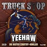 Truck Stop CD Yeehaw: Die Besten Country-knaller