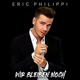 Eric Philippi CD Wir Bleiben Noch