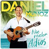 Daniel Munoz CD Nie Mehr Adios