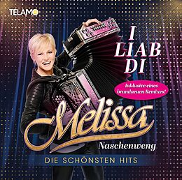 Melissa Naschenweng CD I Liab Di: Die Schönsten Hits