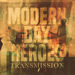 Modern Day Heroes CD Transmission