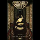 Armoured Knight CD The Sacred Flame/ashes Of Glory