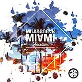 Various/Milk & Sugar (Mixed by CD Miami Sessions 2022 / By Milk & Sugar