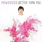 Powerized CD Better Than You