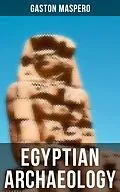 E-Book (epub) Egyptian Archaeology von Gaston Maspero