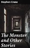 E-Book (epub) The Monster and Other Stories von Stephen Crane