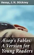 E-Book (epub) Æsop's Fables: A Version for Young Readers von Aesop, J. H. Stickney