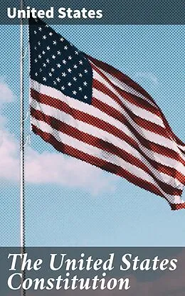 E-Book (epub) The United States Constitution von United States