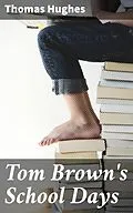 E-Book (epub) Tom Brown's School Days von Thomas Hughes