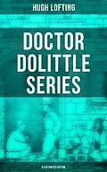 E-Book (epub) Doctor Dolittle Series (Illustrated Edition) von Hugh Lofting