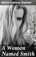 E-Book (epub) A Woman Named Smith von Marie Conway Oemler