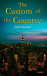 eBook (epub) The Custom of the Country de Edith Wharton
