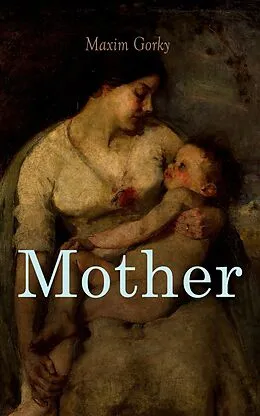 E-Book (epub) Mother von Maxim Gorky