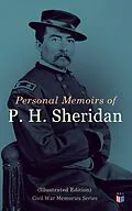E-Book (epub) Personal Memoirs of P. H. Sheridan (Illustrated Edition) von Philip Henry Sheridan