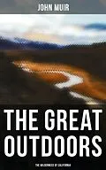 E-Book (epub) The Great Outdoors: The Wilderness of California von John Muir