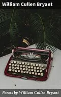 E-Book (epub) Poems by William Cullen Bryant von William Cullen Bryant