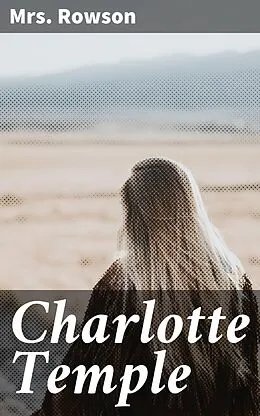 E-Book (epub) Charlotte Temple von Mrs. Rowson