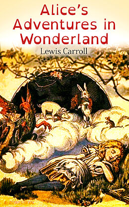 eBook (epub) Alice's Adventures in Wonderland (Illustrated Edition) de Lewis Carroll