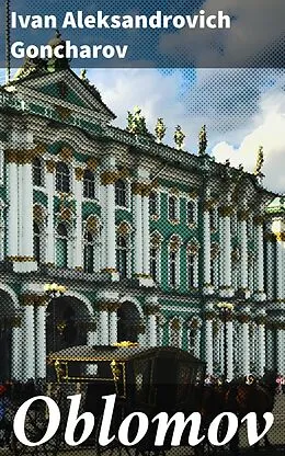 E-Book (epub) Oblomov von Ivan Aleksandrovich Goncharov