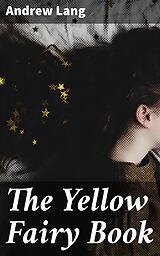 E-Book (epub) The Yellow Fairy Book von Andrew Lang