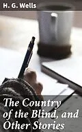 E-Book (epub) The Country of the Blind, and Other Stories von H. G. Wells