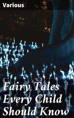 eBook (epub) Fairy Tales Every Child Should Know de Various