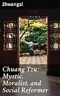 E-Book (epub) Chuang Tzu: Mystic, Moralist, and Social Reformer von Zhuangzi