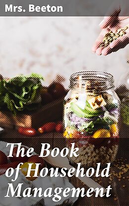 E-Book (epub) The Book of Household Management von Mrs. Beeton