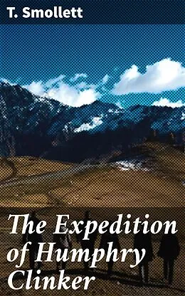 E-Book (epub) The Expedition of Humphry Clinker von T. Smollett