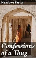 E-Book (epub) Confessions of a Thug von Meadows Taylor