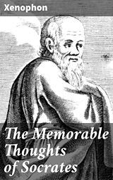 eBook (epub) The Memorable Thoughts of Socrates de Xenophon