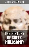 E-Book (epub) The History of Greek Philosophy von Alfred William Benn