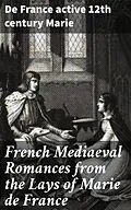 E-Book (epub) French Mediaeval Romances from the Lays of Marie de France von De France active 12th century Marie