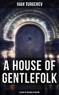 E-Book (epub) A House of Gentlefolk (Classic of Russian Literature) von Ivan Turgenev